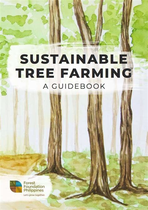 SUSTAINABLE TREE FARMING .